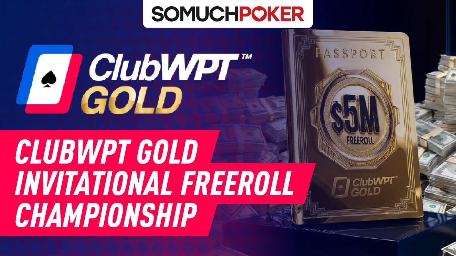 World Poker Tour Releases Payout Structure for ClubWPT Gold $5 Million Invitational Freeroll