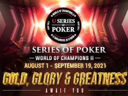 U Series of Poker- World of Champions II is a tournament that could change your life