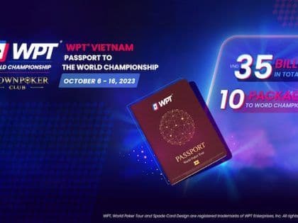 Upcoming WPT Vietnam guarantees 10 passport packages to the World Championship