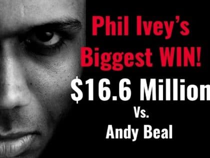 One Day of Poker: Phil Ivey’s Biggest Win – $16.6 Million vs Andy Beal!