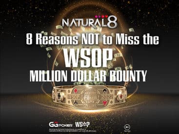 8 Reasons NOT to Miss the Million Dollar WSOP Bounty