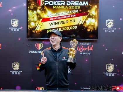 Poker Dream Manila: Winfred Yu overcomes a deficit at heads up to win the White Horse Cup Short Deck Super High Roller