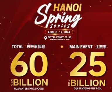 Asian Poker Festival and Top Joy Poker Tour team up for Hanoi Spring Series in April; over $2M in guarantees