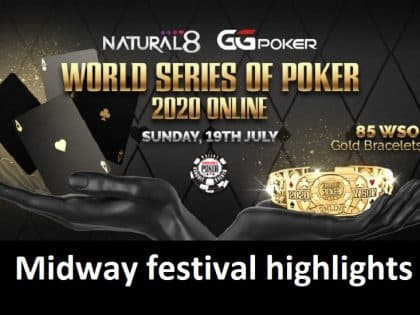 2020 WSOP Online – Natural8: Midway festival highlights; 6 champions inducted into Team Bling; coming up Main Event, BIG 50, and more