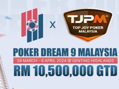 Poker Dream and Top Joy Poker Tour set to stage multi-million festival in Malaysia end of March