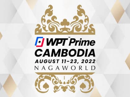 Road to WPT Prime Cambodia – August 11 to 23; Main Event $500K GTD