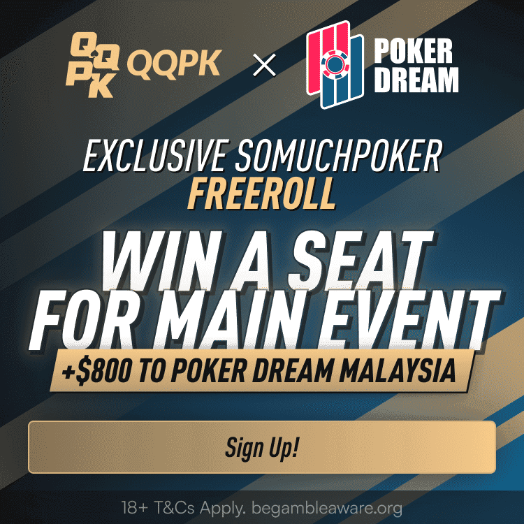 Win a seat for Poker Dream Malaysia Main Event + $800
