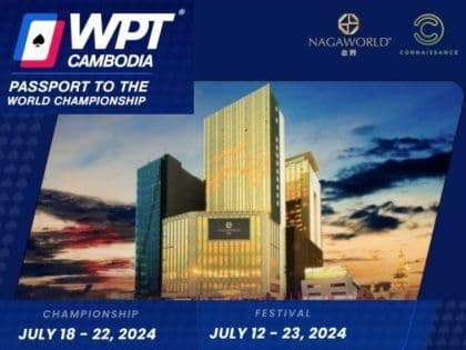 World Poker Tour Gears Up for Busy Passport Event in Cambodia this July