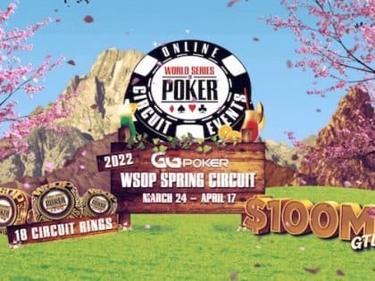 Online News: 2022 WSOP Spring Circuit at Natural8 – GGNetwork; Winamax hosts qualifiers for WSOP Las Vegas; PokerStars Italy’s Sunday Million surpasses global prize pool