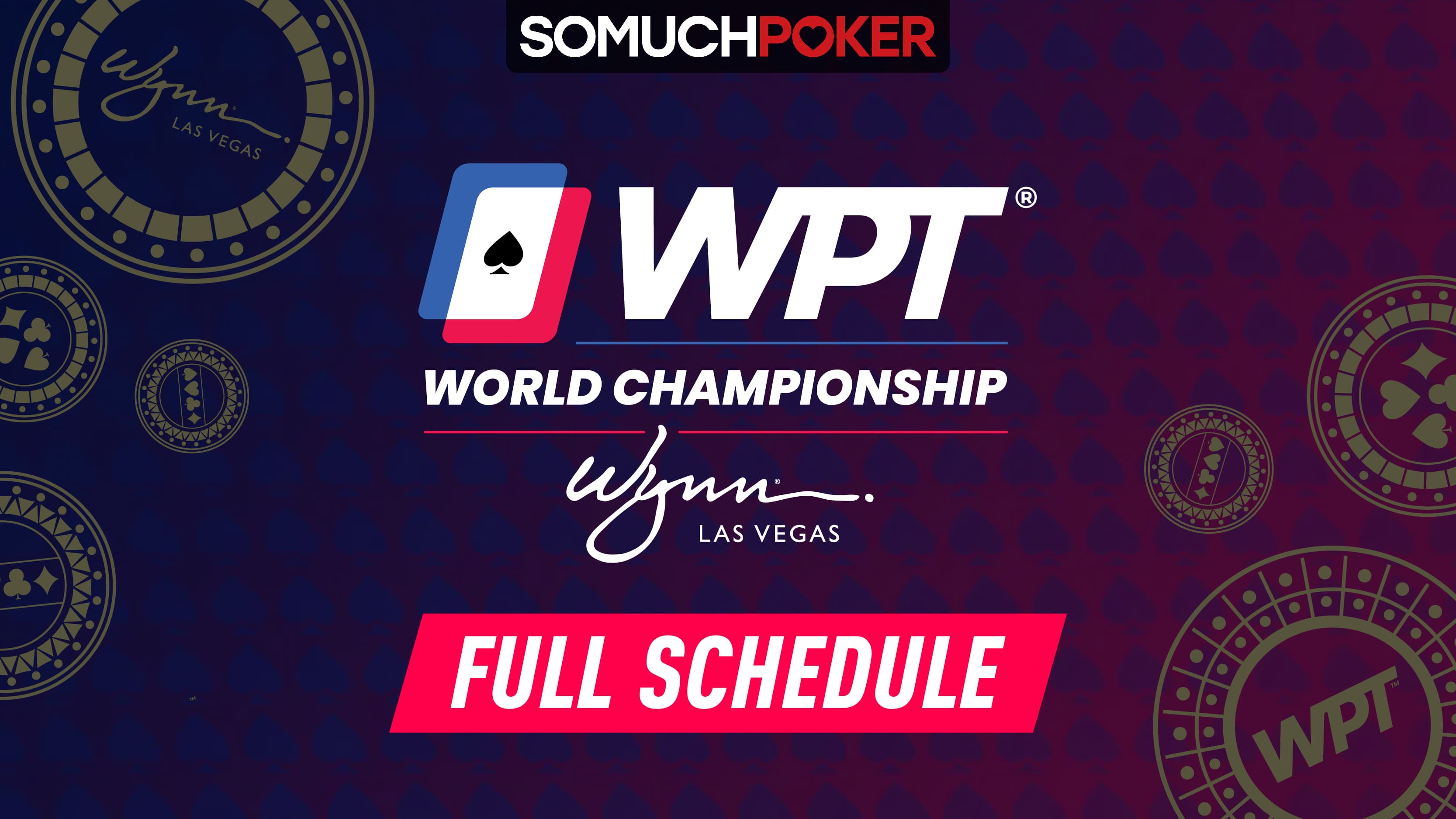 World Poker Tour Releases Full Schedule for 2024 WPT World Championship With Largest Freeroll in Poker History