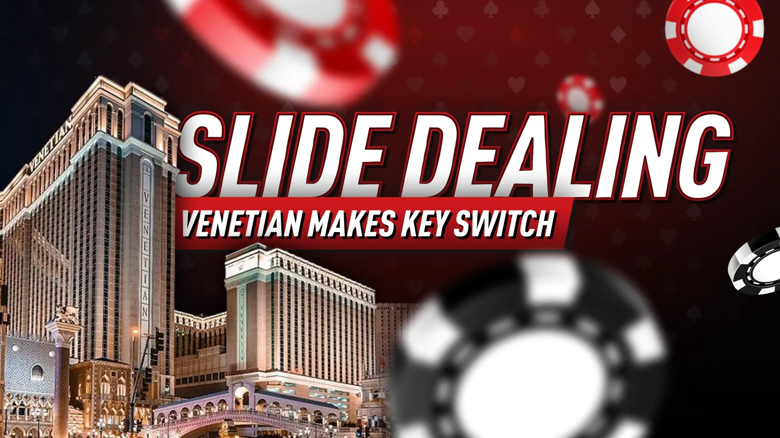 The Venetian Switches to Poker Slide Dealing Amid Cheating Concerns