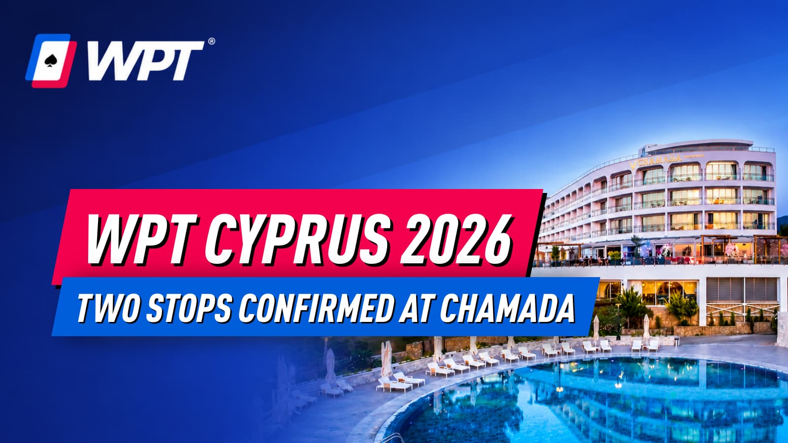WPT Cyprus 2026: Two Season 24 Stops Confirmed at Chamada Prestige