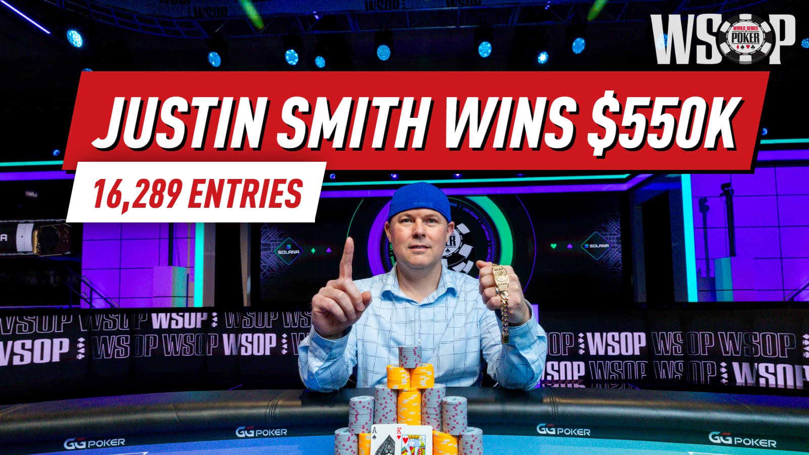 Justin Smith Wins WSOP Colossus After Beating 16,268 Players