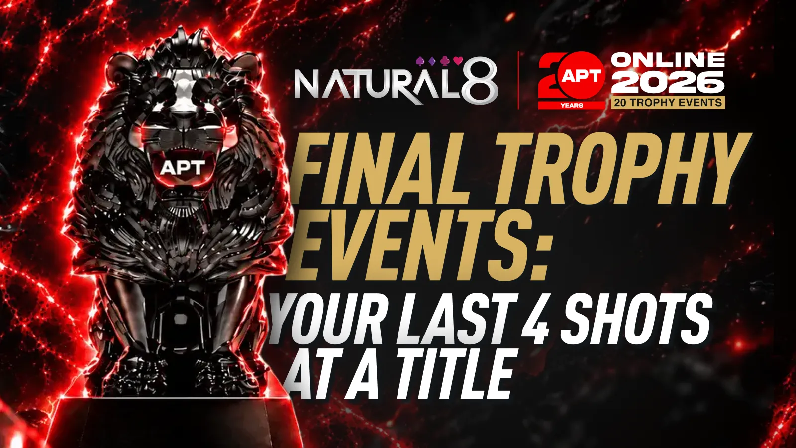 APT Online 2026 Final Trophy Events: Your Last 4 Shots at a Title