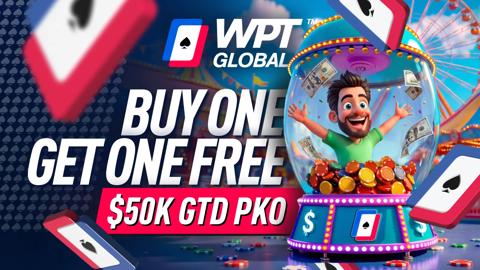 WPT Global 2-For-1: $50K GTD PKO and Free $5.50 Tickets