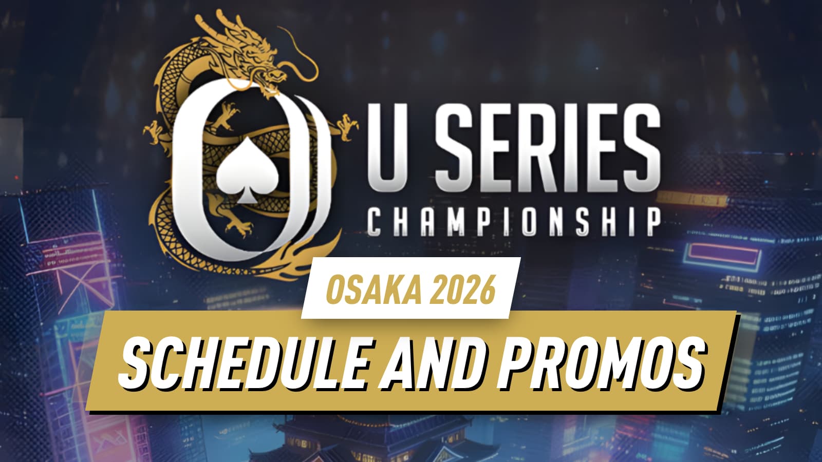 U Series Championship Osaka 2026: Early Bird Packages & Schedule Released