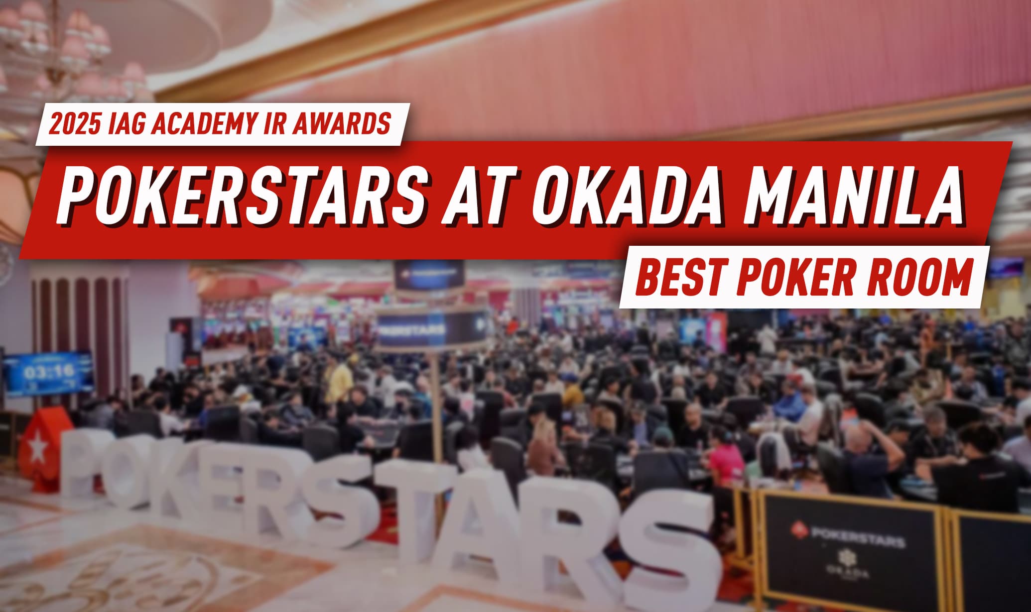 PokerStars LIVE At Okada Manila Named IAG Best IR Poker Room Second Year In A Row