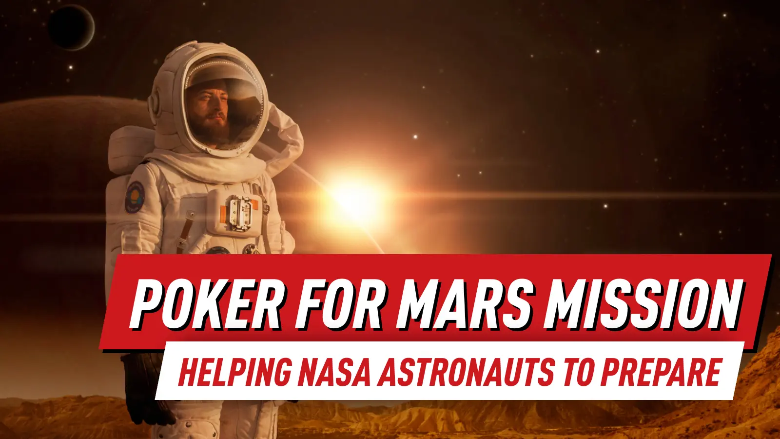 Poker for Mars Mission - Helping NASA Astronauts to Prepare