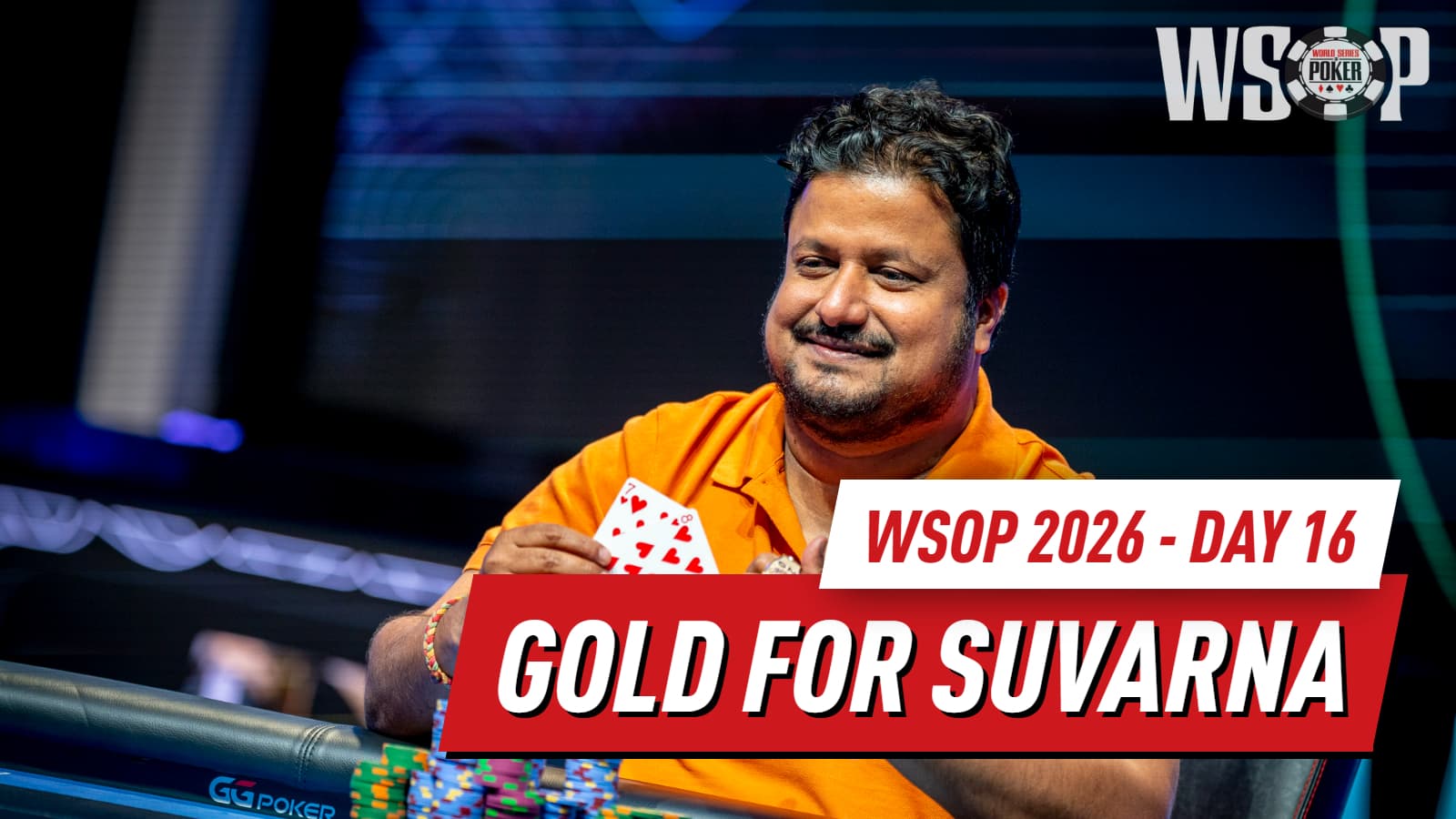 WSOP 2026 Day 16 Recap: Alsup and Suvarna Win Bracelets as Ren Lin Leads $100K High Roller