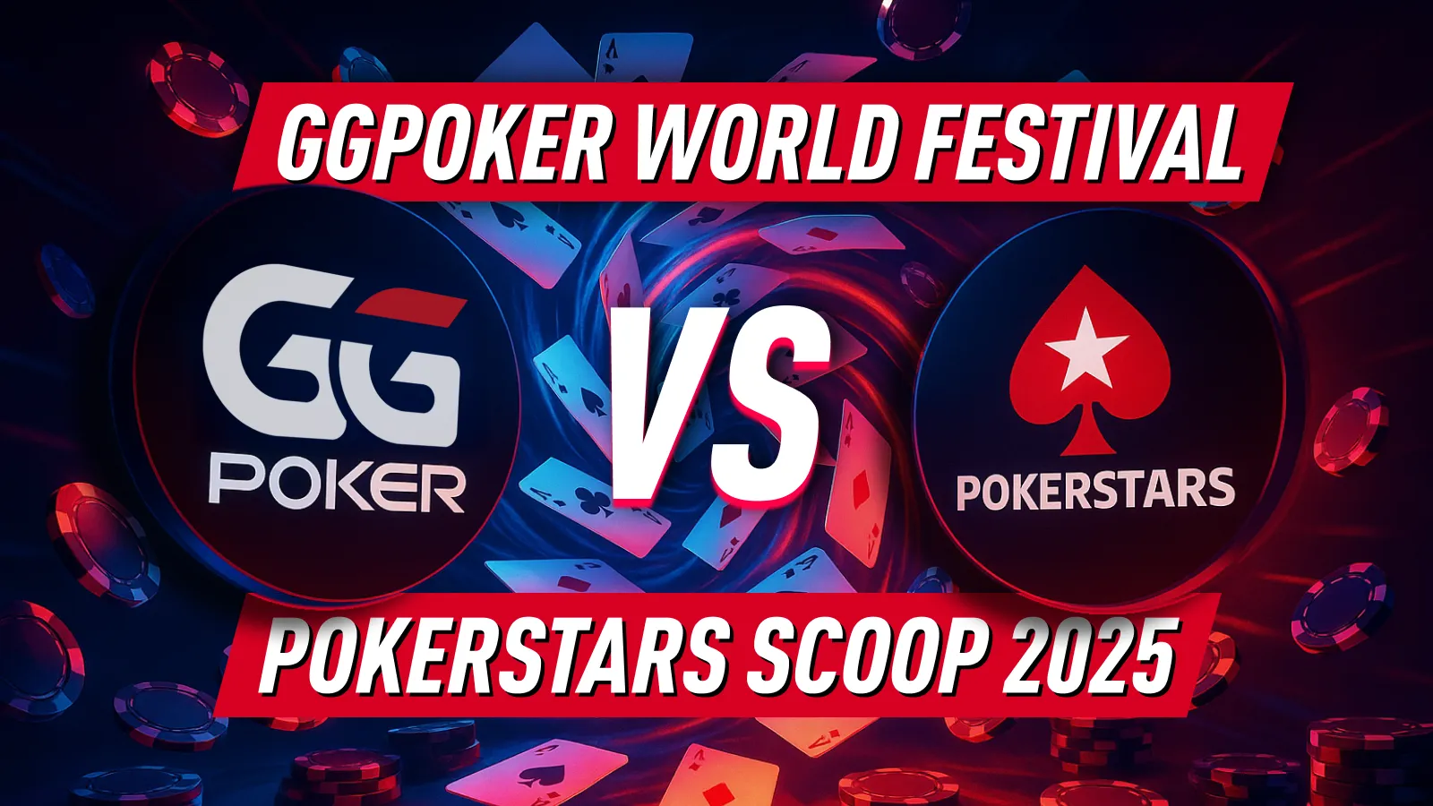 GGPoker World Festival vs. PokerStars SCOOP 2025
