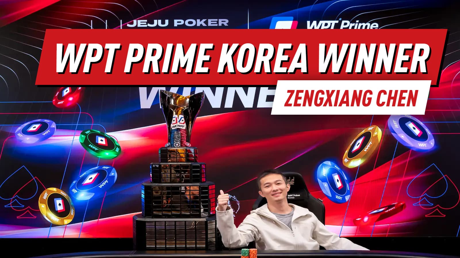 Zengxiang Chen Captures WPT Prime Korea Main Event After Just Six Months Playing Tournaments