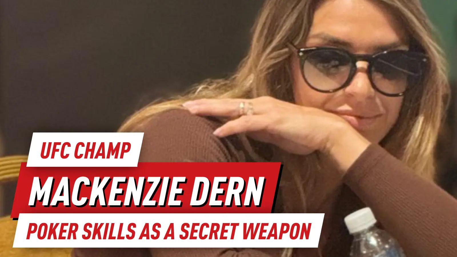 Mackenzie Dern Poker Skills: A Secret Weapon for the UFC