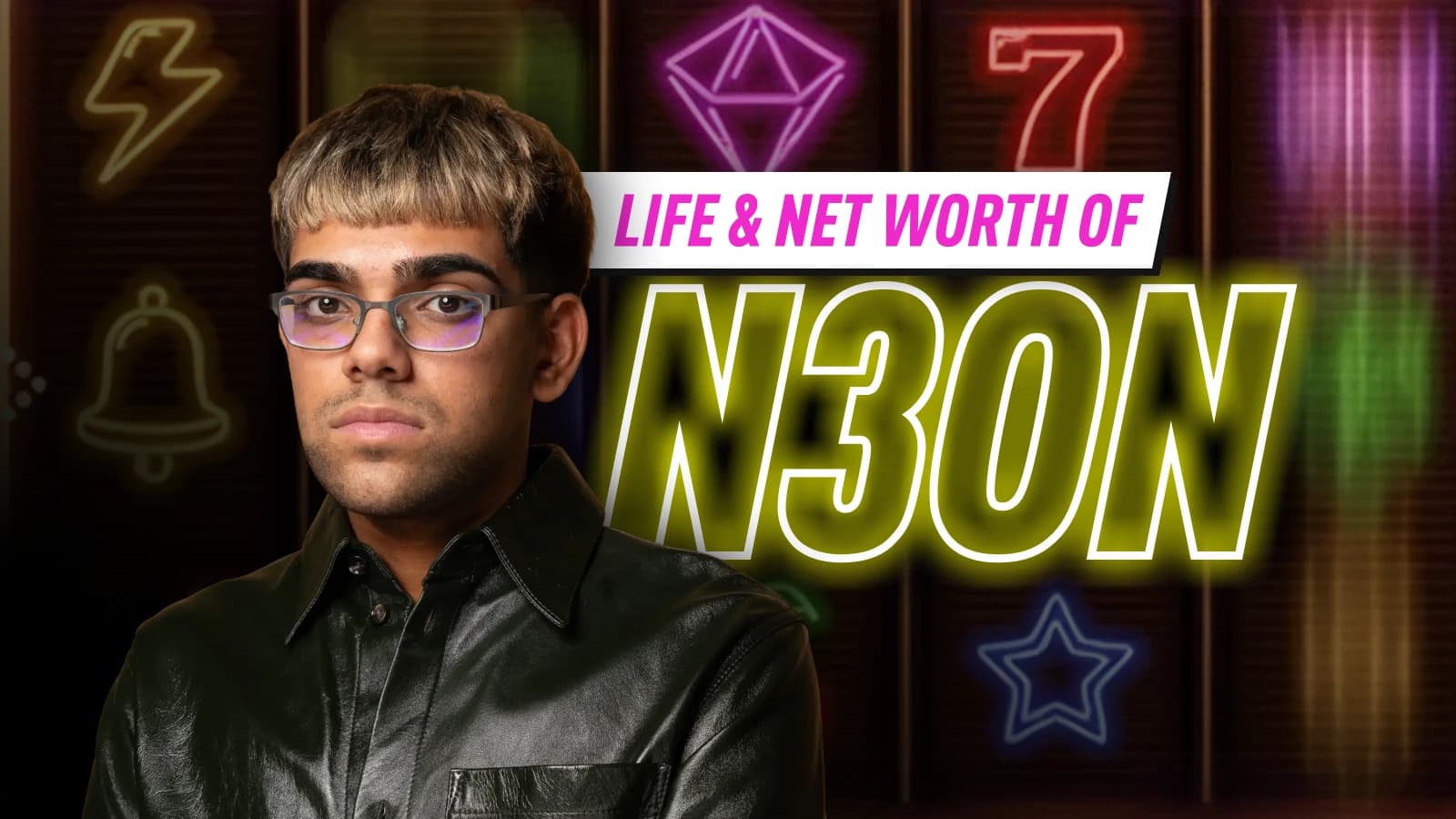 N3ON Net Worth 2026: Kick Career, Jack.com Deal and Poker Win