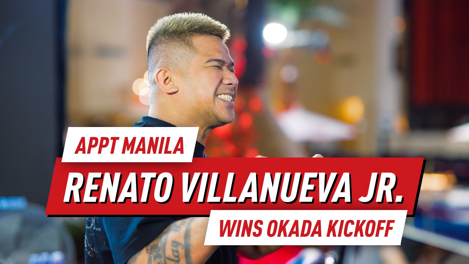 Renato Villanueva Jr. Wins Okada Kickoff for PHP 820,184 at APPT Manila 2026