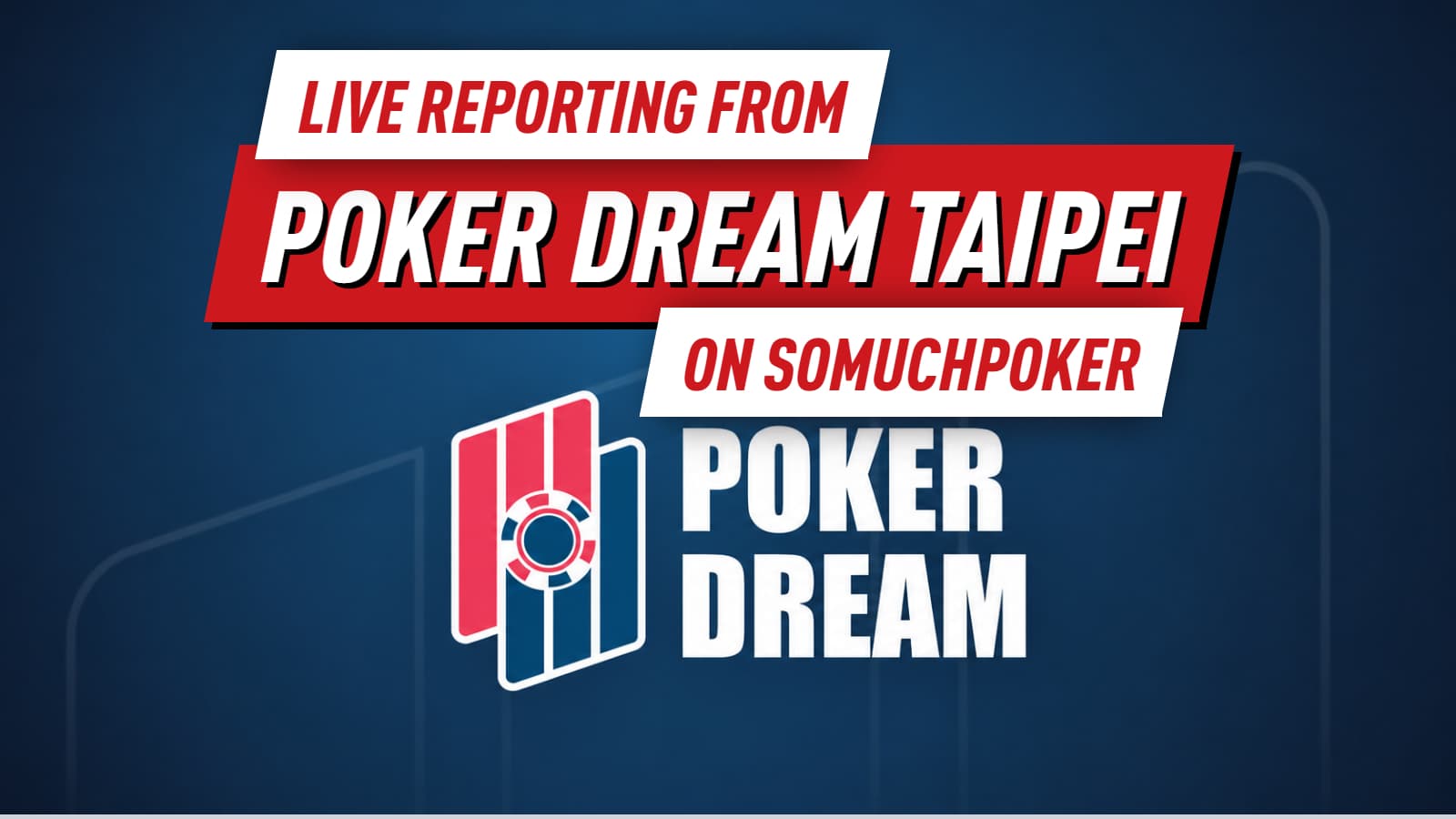Follow Poker Dream 23 Taiwan Live on Somuchpoker