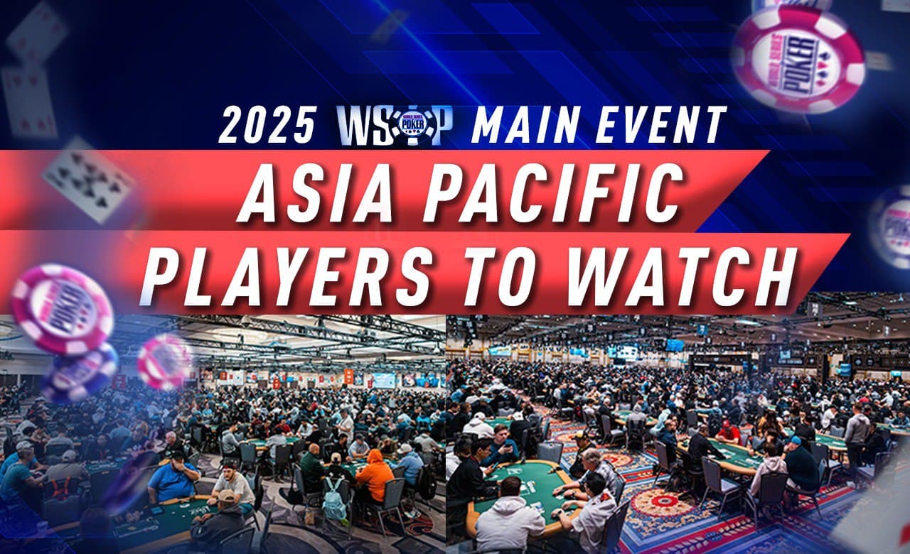 2025 WSOP Main Event: Asia-Pacific Players To Watch; Jun Obara Stunned At Wynn