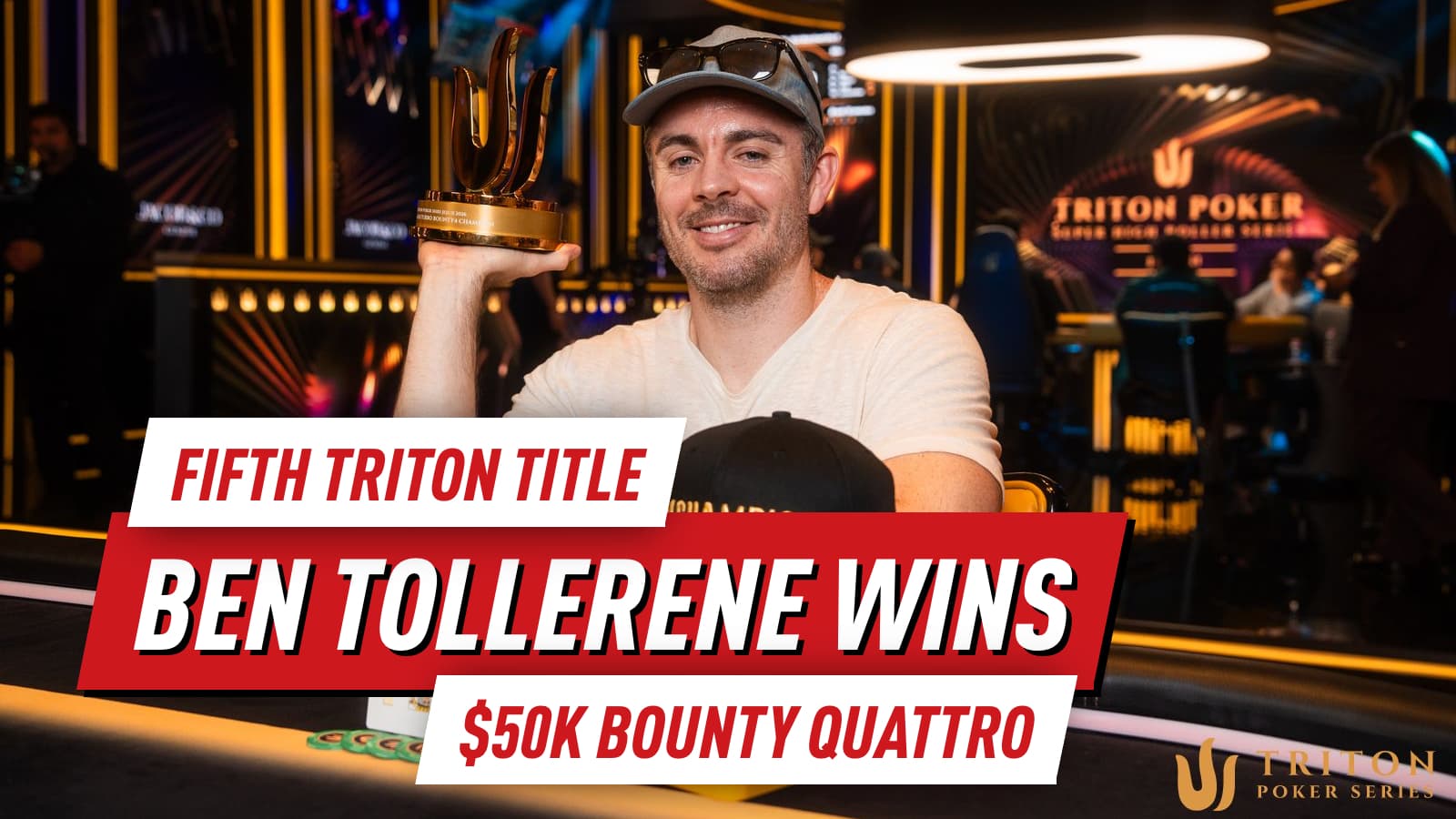 Ben Tollerene Goes Back-to-Back Deep in $50K Events, Walks Away With Fifth Triton Title