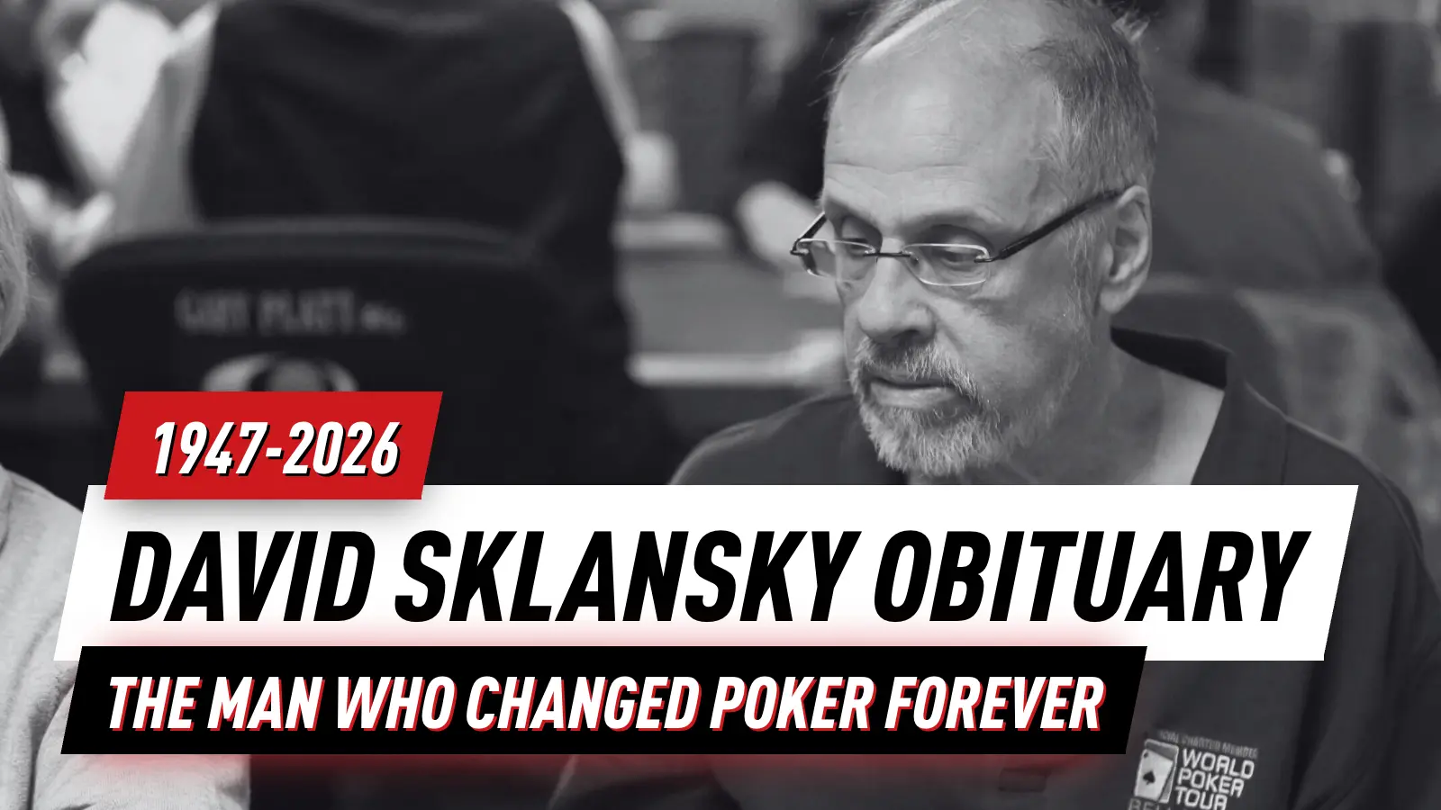 Remembering David Sklansky: The Man Who Changed Poker Forever