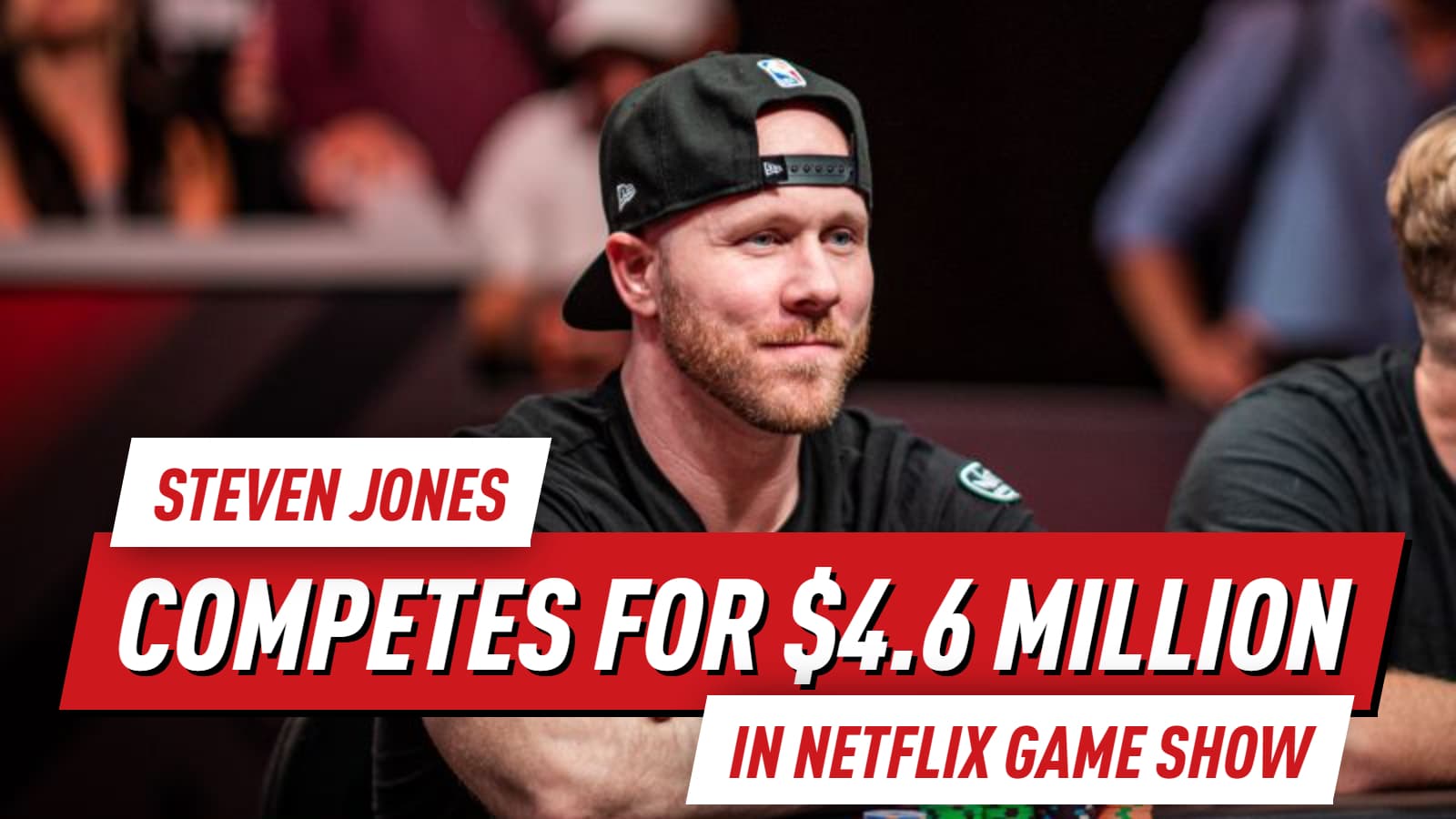 Steven Jones takes challenge for $4.6 Million on Netflix
