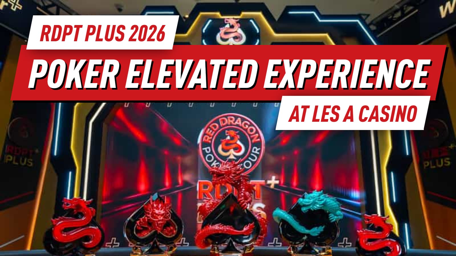 RDPT PLUS 2026: A Next-Level Poker Experience at LES A Casino