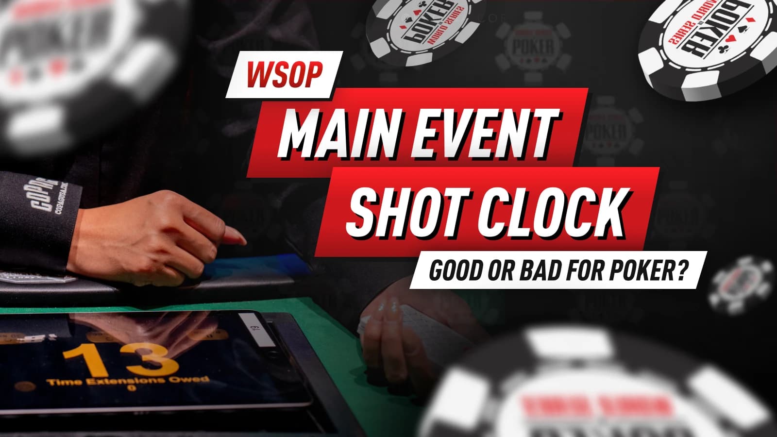 How the New WSOP Main Event Shot Clock Changes the Game