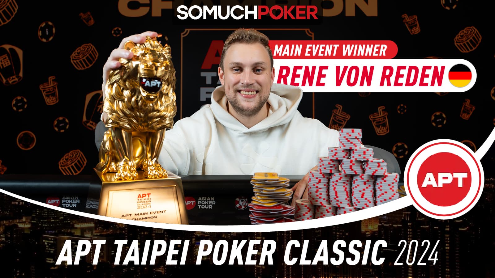 Germany’s Rene Von Reden wins APT Taipei Poker Classic 2024 Main Event for NTD 14.4 Million (~US$ 450K)