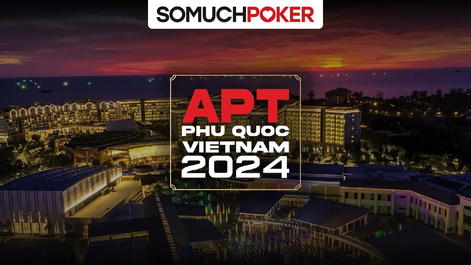 Busy Weeks Ahead for Asian Poker Tour With Announcement of APT Phu Quoc Series in November 2024