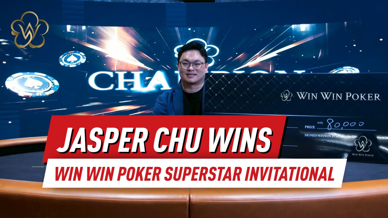 KPC Tournament Director Jasper Chu Takes Down the Win Win Poker Superstar Invitational in Taiwan