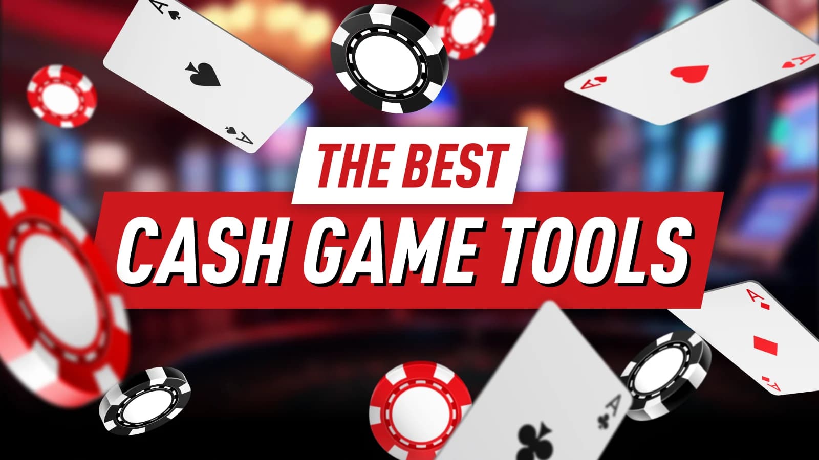 The Best Cash Game Tools 2026