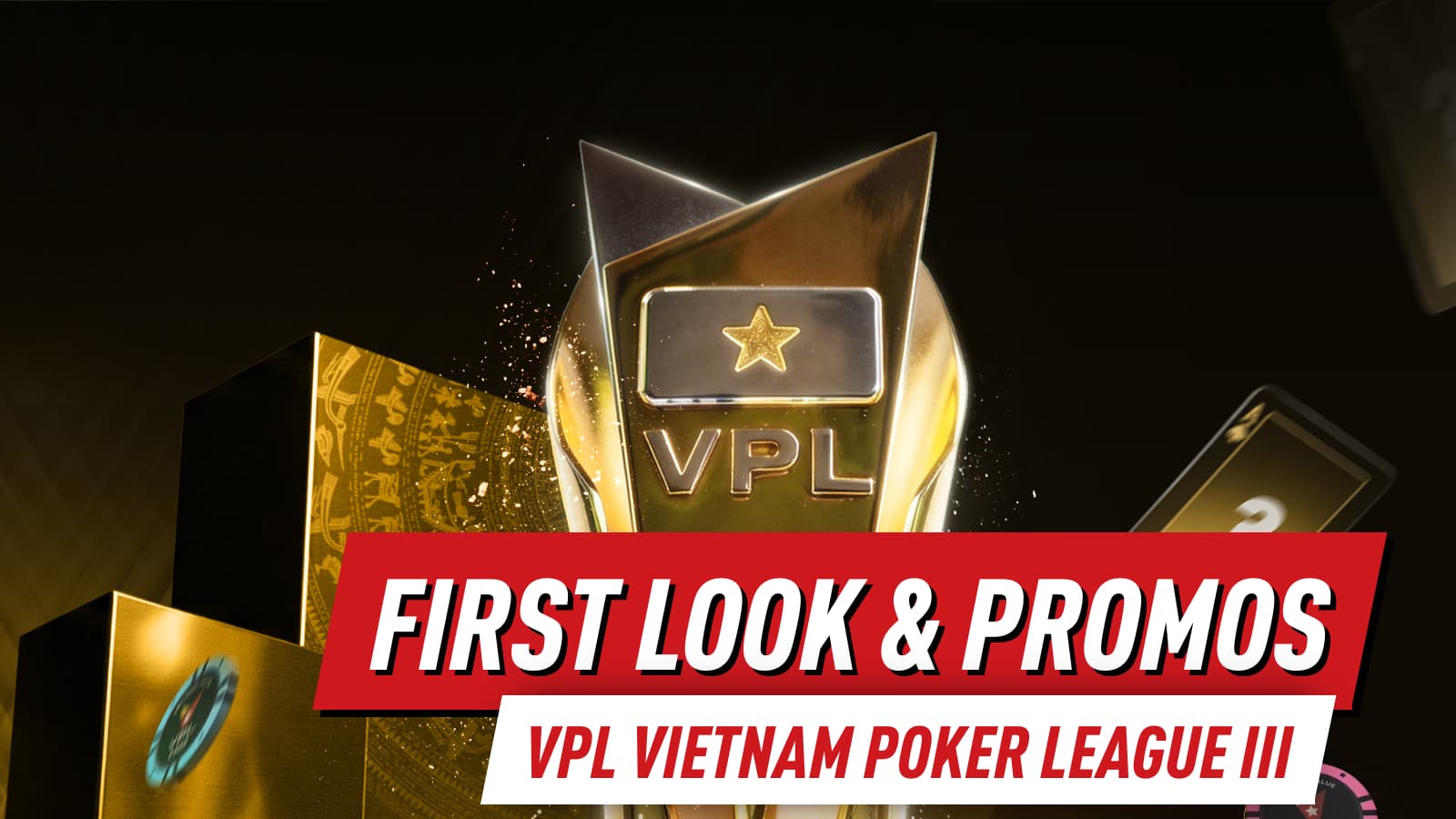 VPL Vietnam Poker League III: Early Bird Promotion & Schedule Announced
