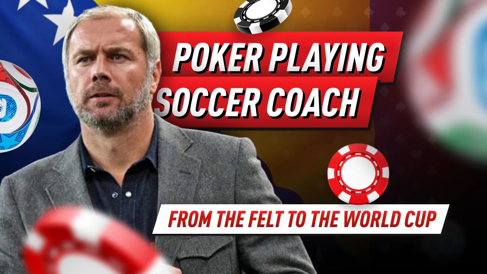 From the Green Felt to the Green Pitch: The Poker Pro Soccer Manager Out to Bust the USMNT