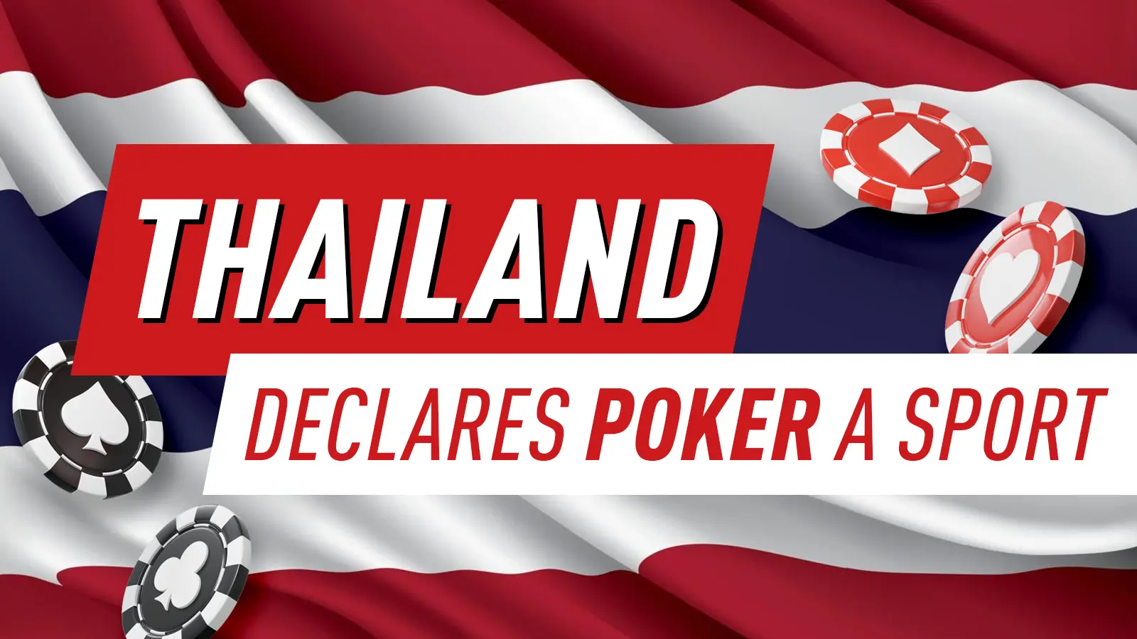 Thailand Breaks Ground, Declares Poker A Sport