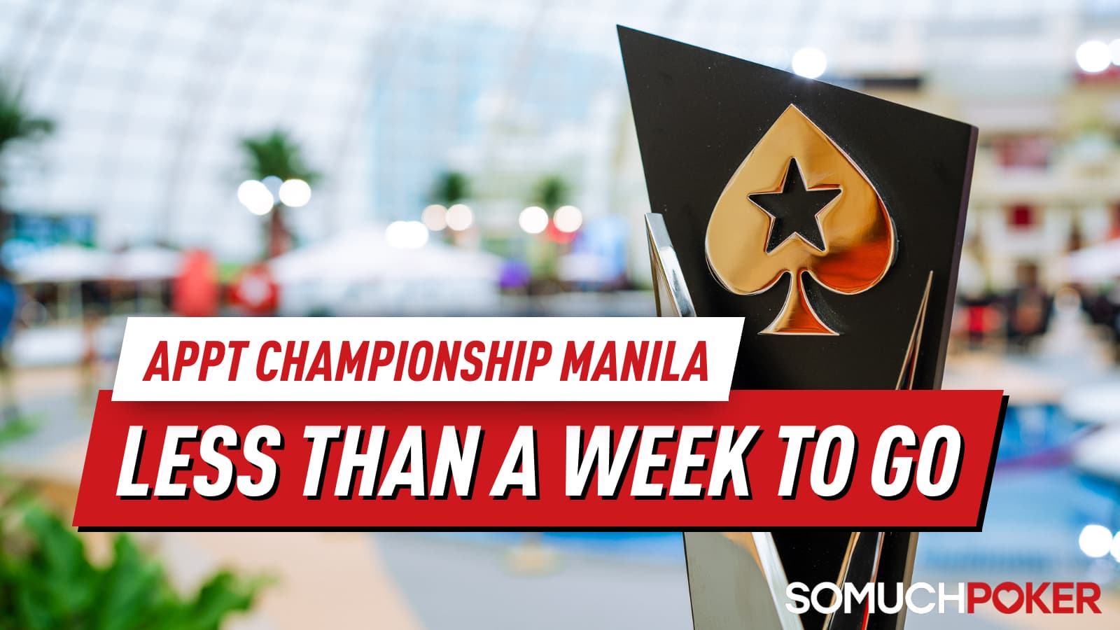 Less Than One Week Until APPT Championship Manila 2026 Begins