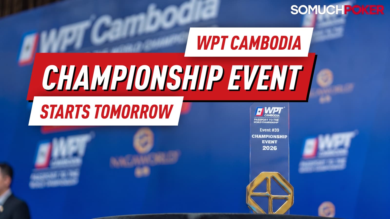 The Road to $500K Begins: WPT Cambodia Championship Event Starts Tomorrow