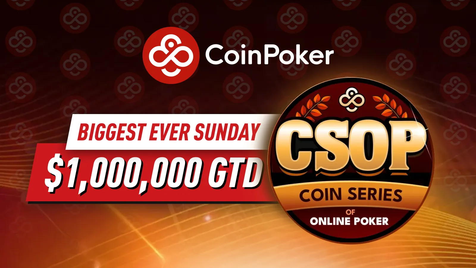 CoinPoker - Biggest ever Sunday $1,000,000 GTD
