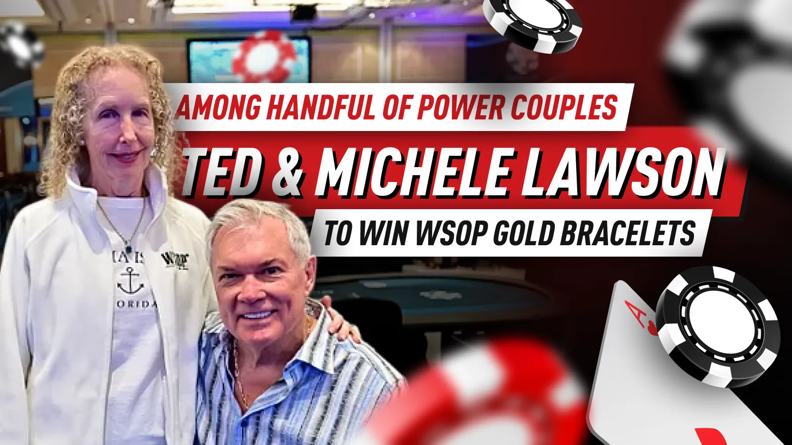 The Amazing Story of Ted and Michele Lawson's Poker Success