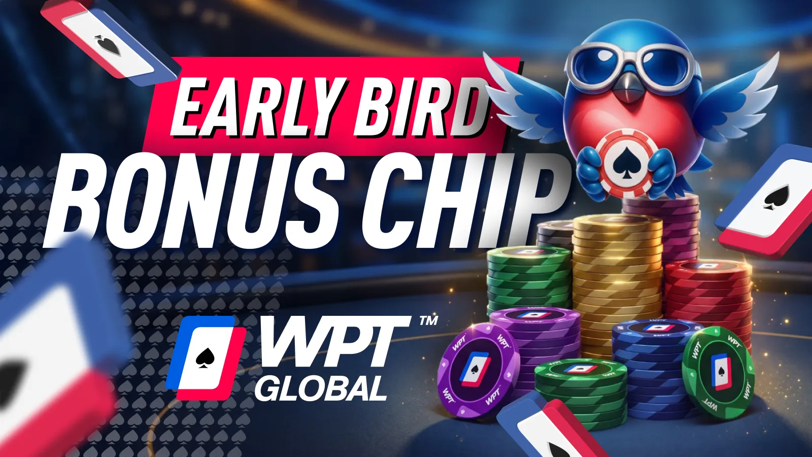 WPT Global Early Bird Bonus Chips: Register Early, Start With Up to 10% More