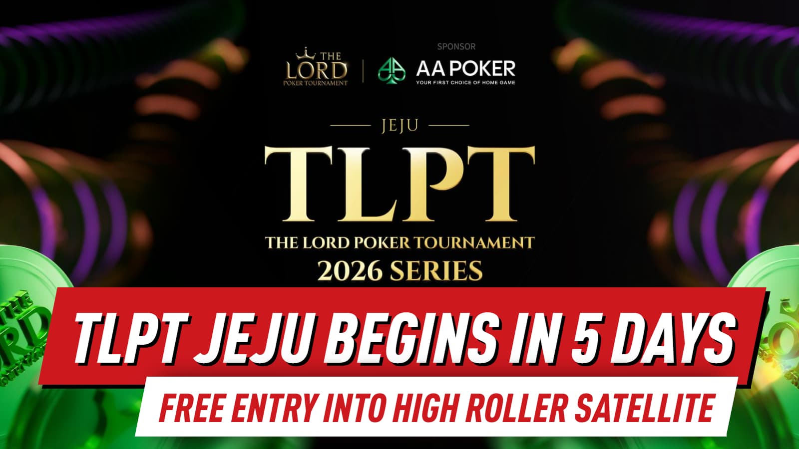TLPT Jeju Reminder: Play Events, Earn Free High Roller Satellite Entry