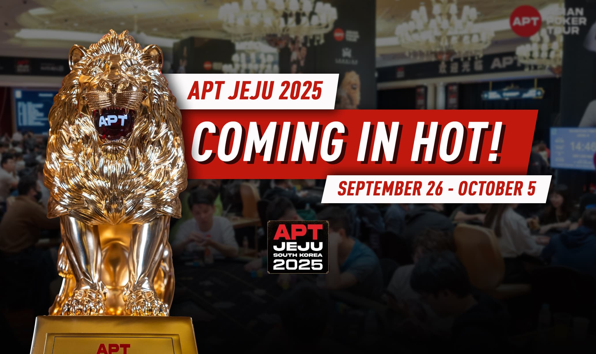 Coming In Hot! APT Jeju 2025 From September 26 to October 5