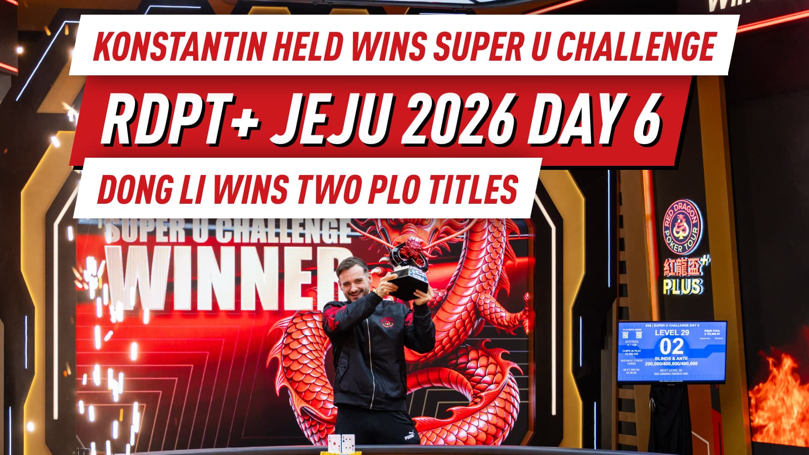 Konstantin Held Wins Super U Challenge; Dong Li Sweeps Two PLO Titles as Aaron Lim Leads Championship Day 1B